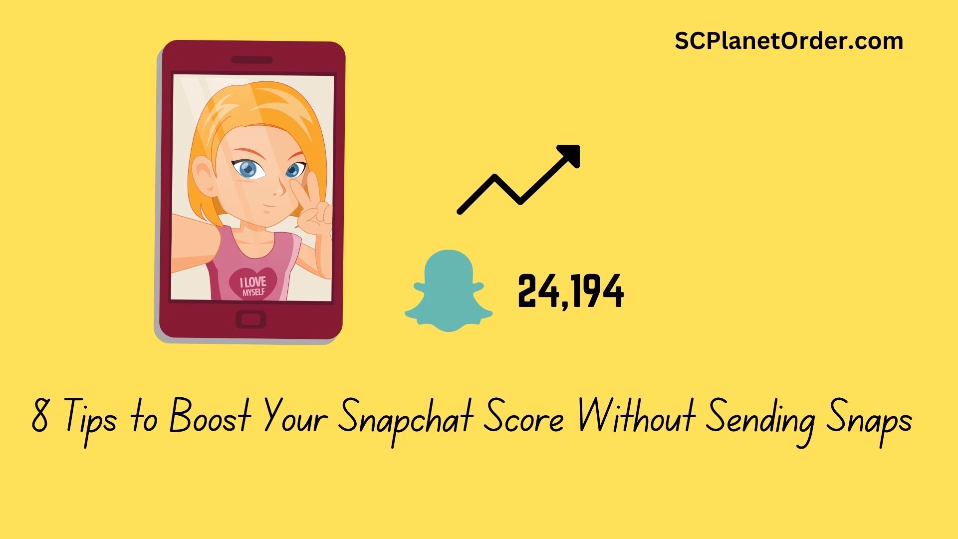 8 Tips to Boost Your Snapchat Score Without Sending Snaps 1 Boost Your Snapchat Score Without Sending Snaps