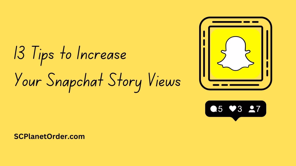 How to Increase Snapchat Story Views: 13 Proven Tips 5 Snapchat Story Views