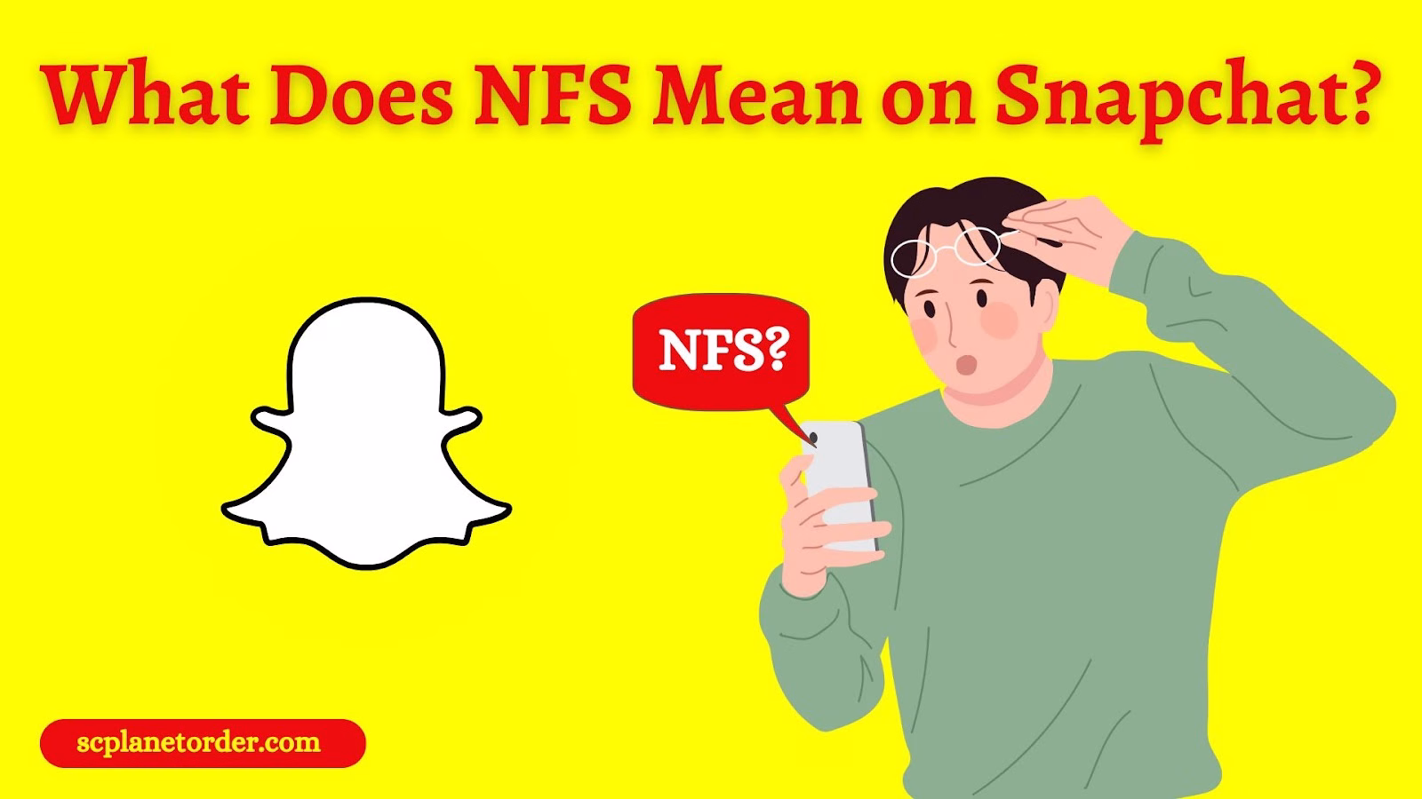 What Does NFS Mean on Snapchat? 1 What Does NFS Mean on Snapchat