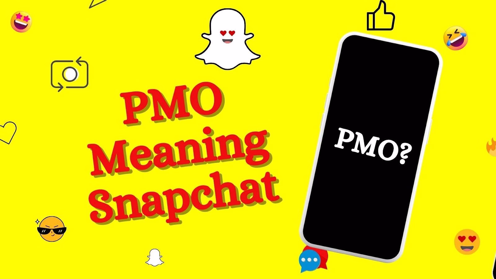 What Does PMO Mean on Snapchat? 1 PMO Meaning on Snapchat