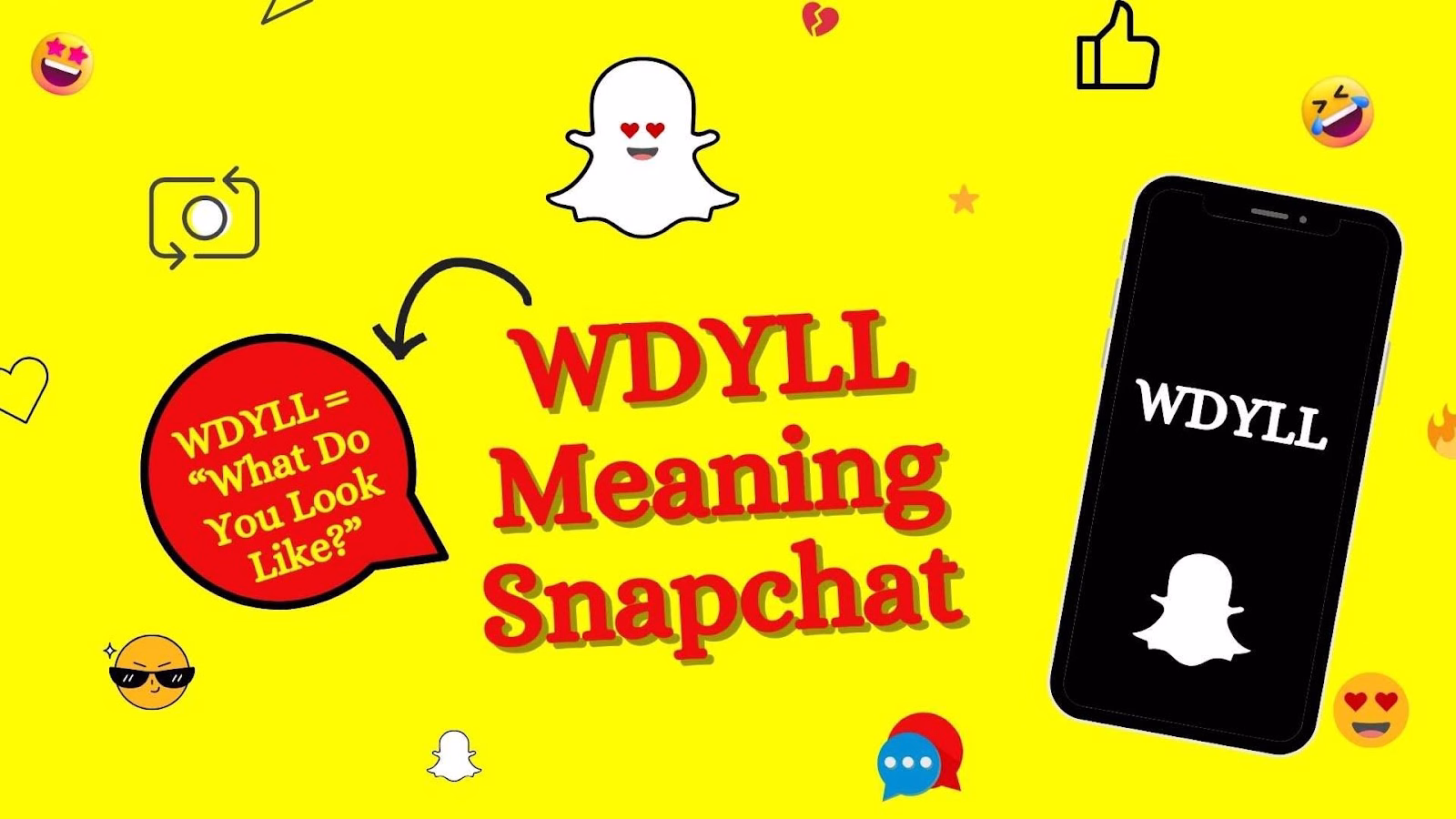 What Does WDYLL Mean on Snapchat? 1 WDYLL Meaning on Snapchat