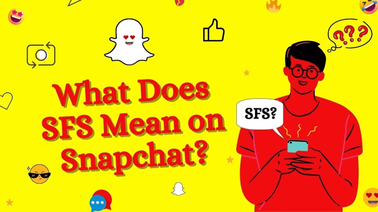 What Does SFS Mean on Snapchat? 6 What Does SFS Mean on Snapchat