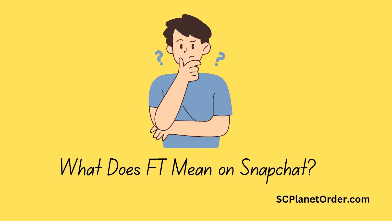 What Does FT Mean on Snapchat? 1 What Does FT Mean on Snapchat
