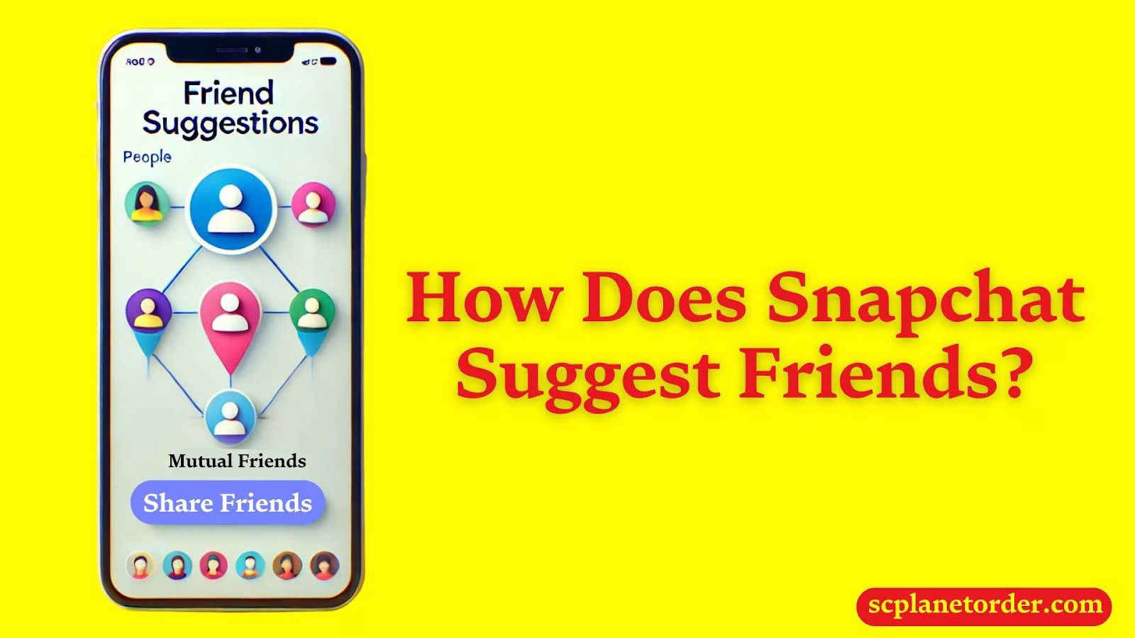 How Does Snapchat Suggest Friends? 1 How Does Snapchat Suggest Friends