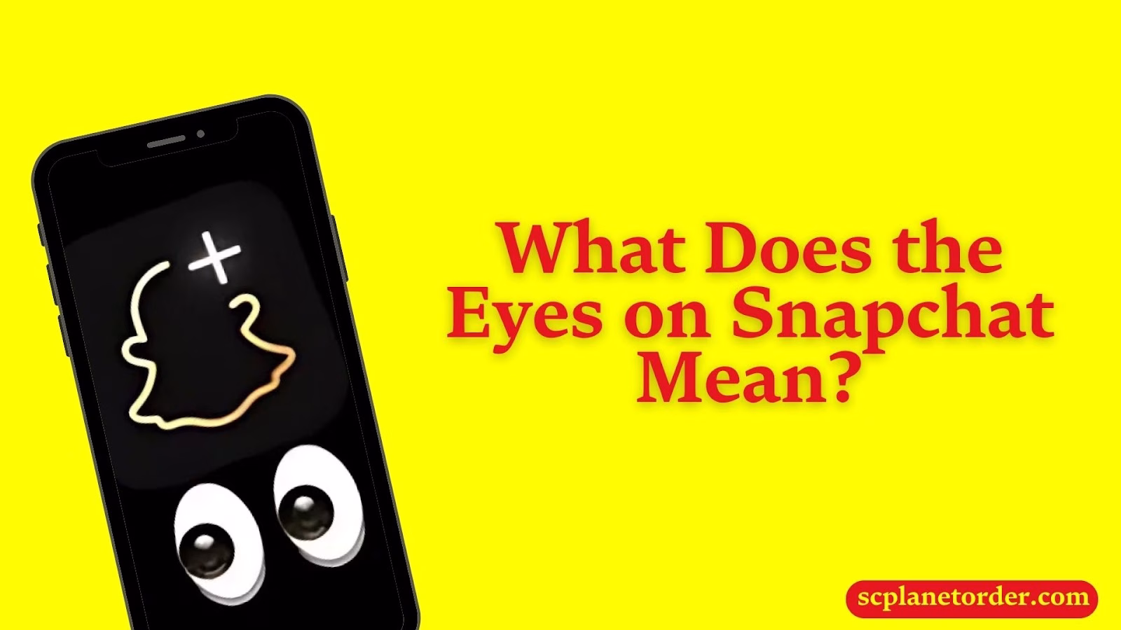 What Does the Eyes on Snapchat Mean? 1 what does the eyes on snapchat mean